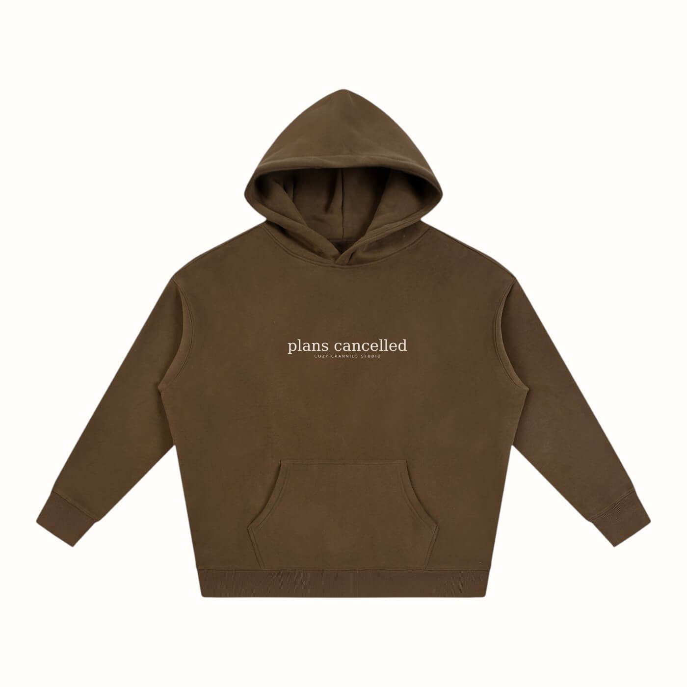 Plans Cancelled Hoodie