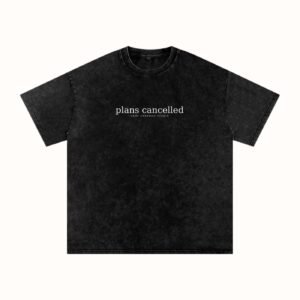 Plans Cancelled Oversized Washed Tee